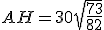 AH=30\sqrt{\frac{73}{82}}